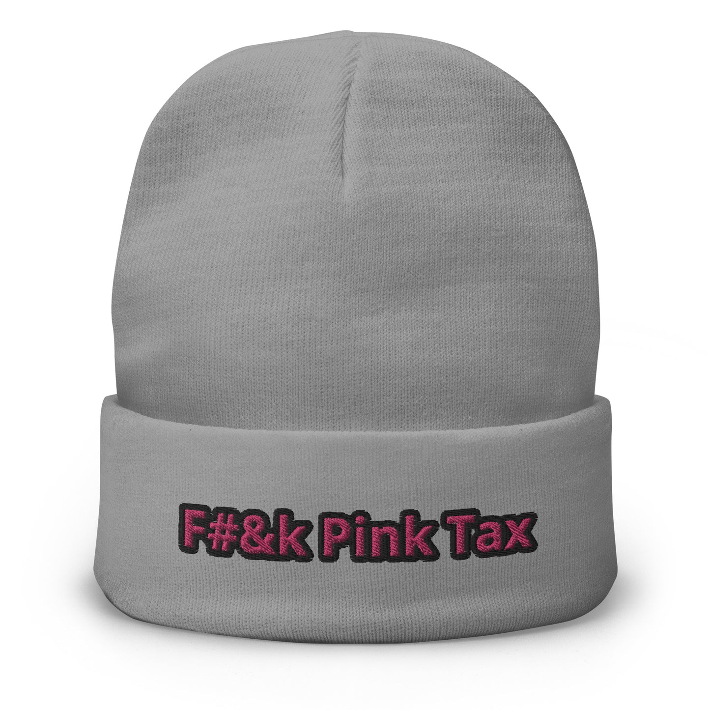 F#&k Pink Tax Beanie