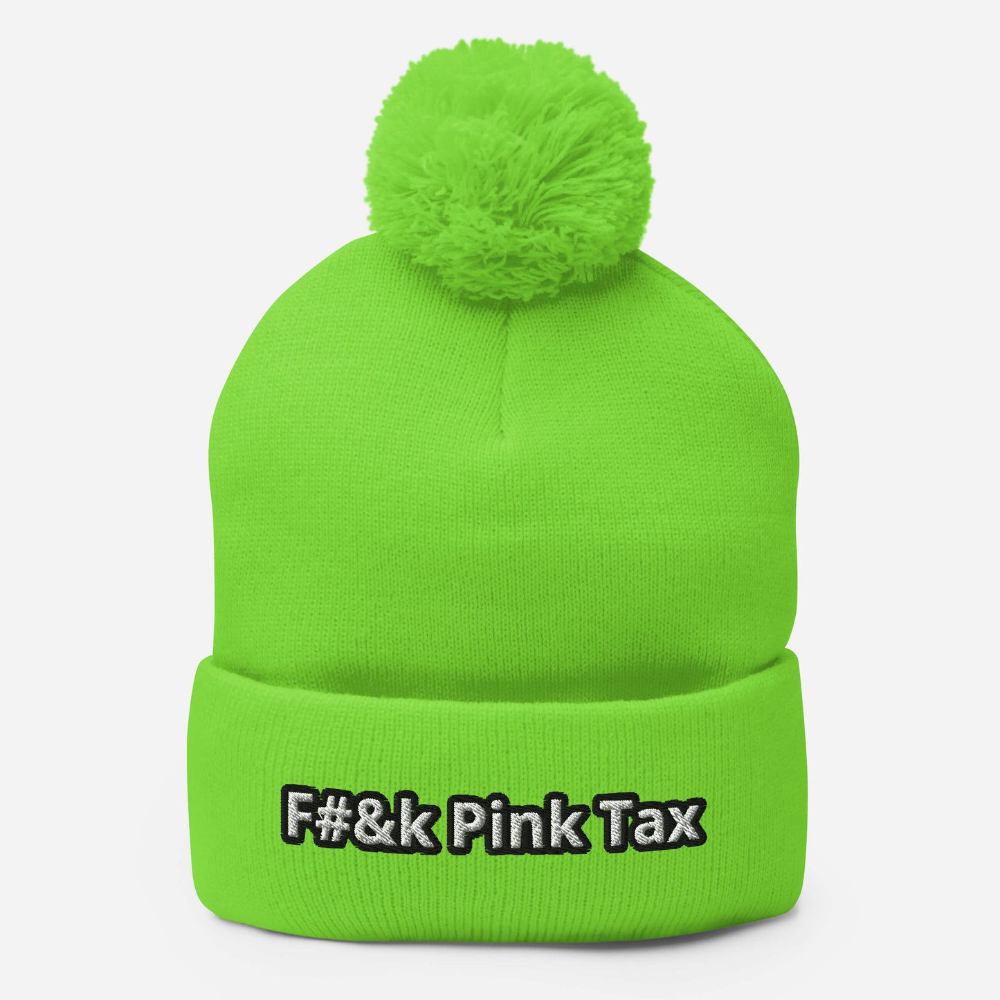 F#&k Pink Tax Pom-Pom Beanie