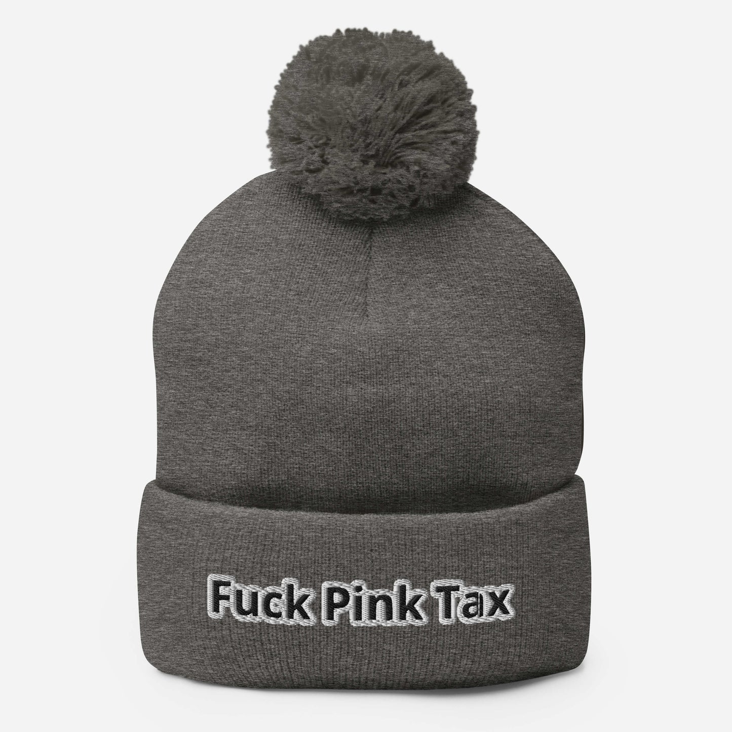 Fuck Pink Tax Pom-pom Beanie