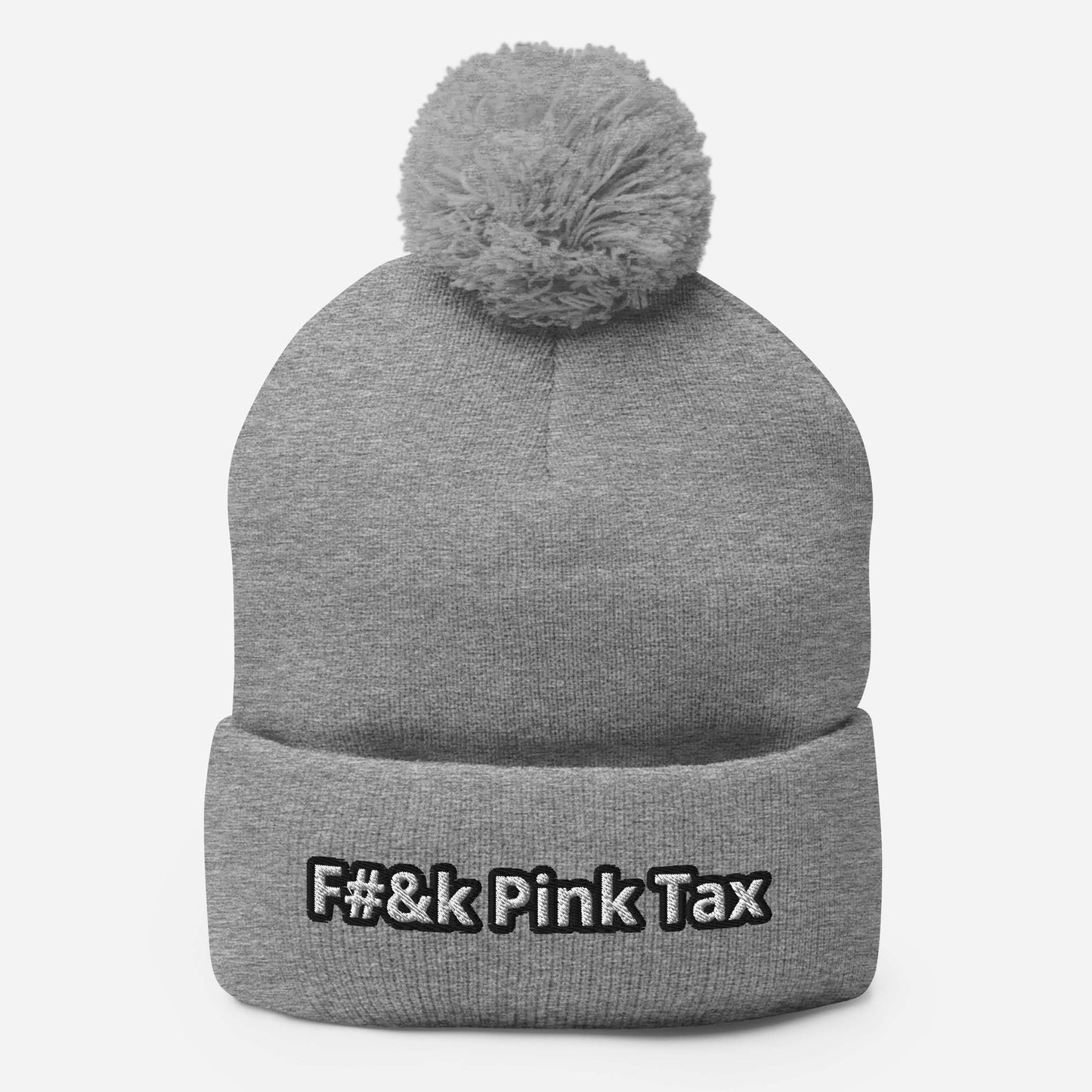 F#&k Pink Tax Pom-Pom Beanie